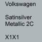 Preview: Volkswagen, Satinsilver Metallic 2C, X1X1.